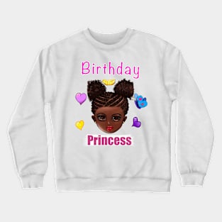 Birthday Princess Girls Birthday Party African American black girl Crewneck Sweatshirt